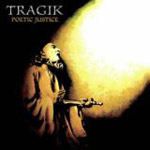 Tragik: Poetic Justice